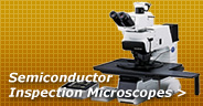 Semiconductor Inspection Microscopes